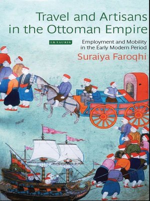 cover image of Travel and Artisans in the Ottoman Empire